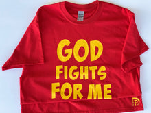 God Fights For Me T-shirt