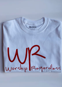 Worship Regardless T-Shirt