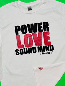 Power Love Sound Mind T-Shirt